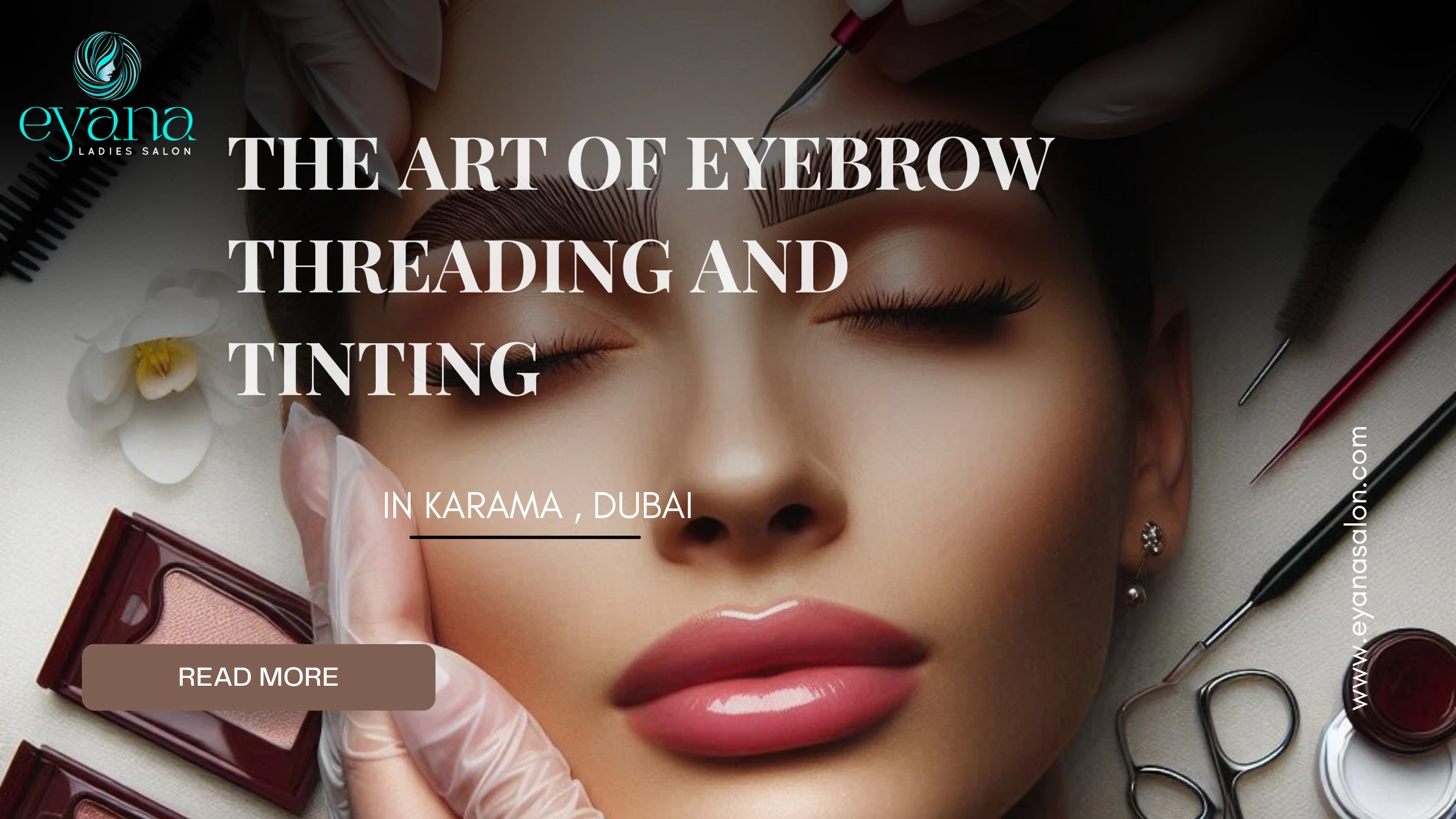 The Art of Eyebrow Threading and Tinting in Karama, Dubai