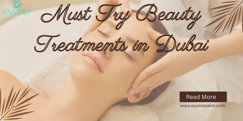 Top beauty treatments in uae