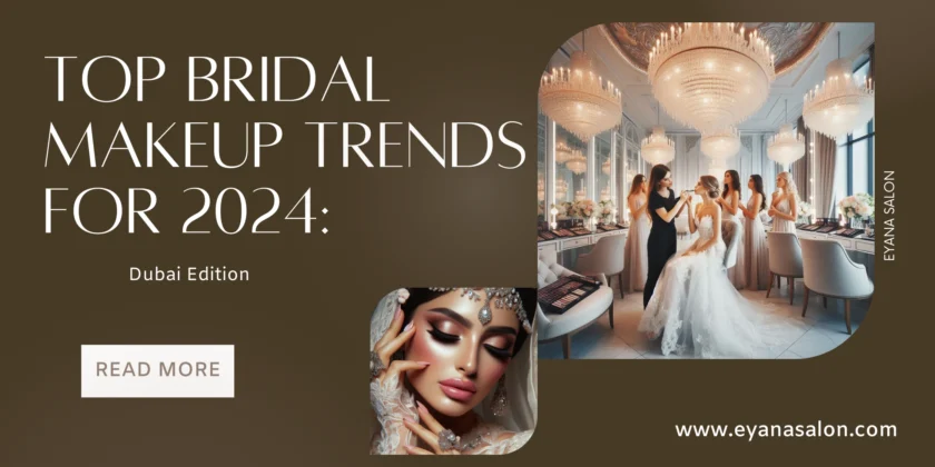 bridal makeup trends in dubai,