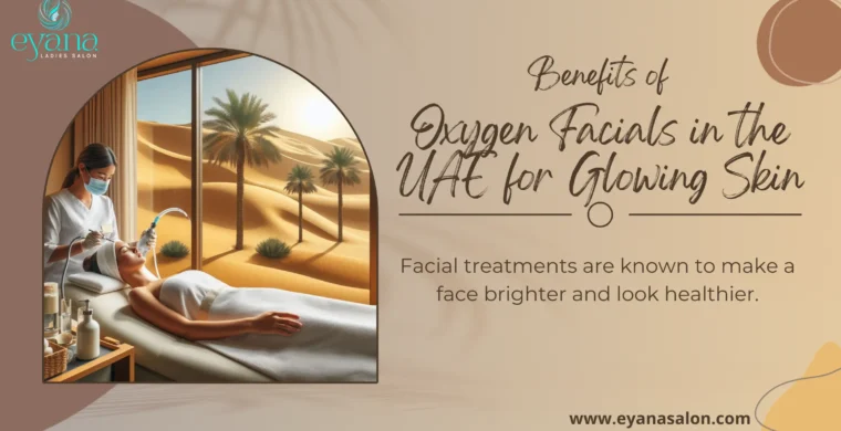 benefits of oxygen facial in uae