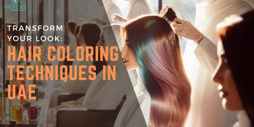 hair colouring techniques in uae